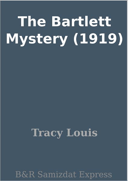 The Bartlett Mystery (1919)
