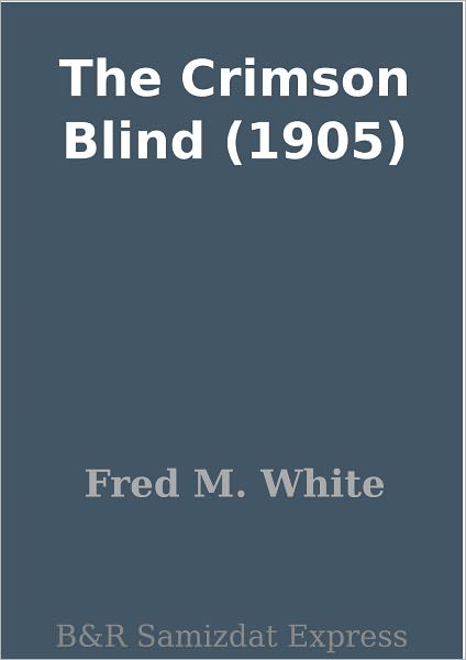 The Crimson Blind (1905)