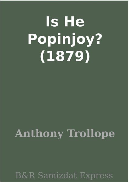 Is He Popinjoy? (1879)