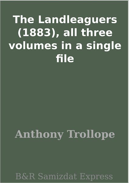 The Landleaguers (1883), all three volumes in a single file