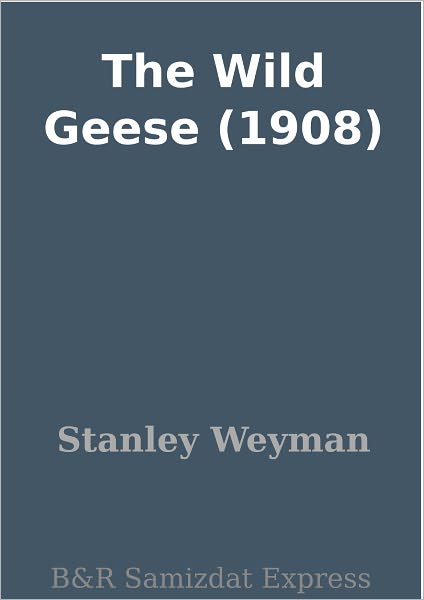 The Wild Geese (1908)