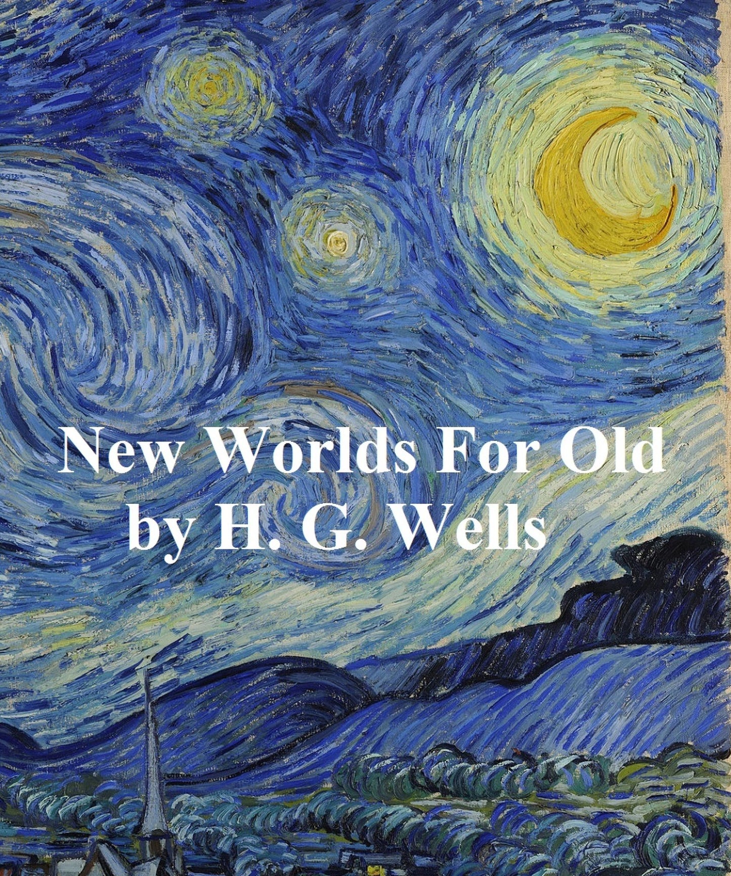 New Is for Old: A Plain Account of Modern Socialism (1912)