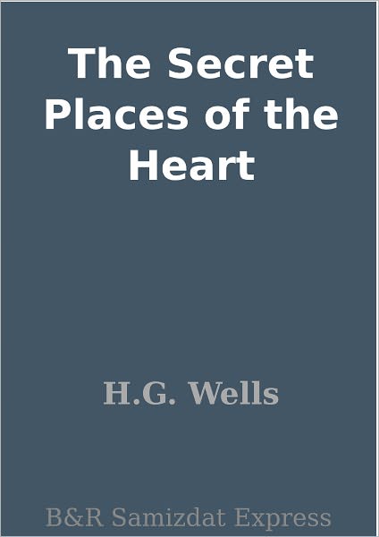 The Secret Places of the Heart