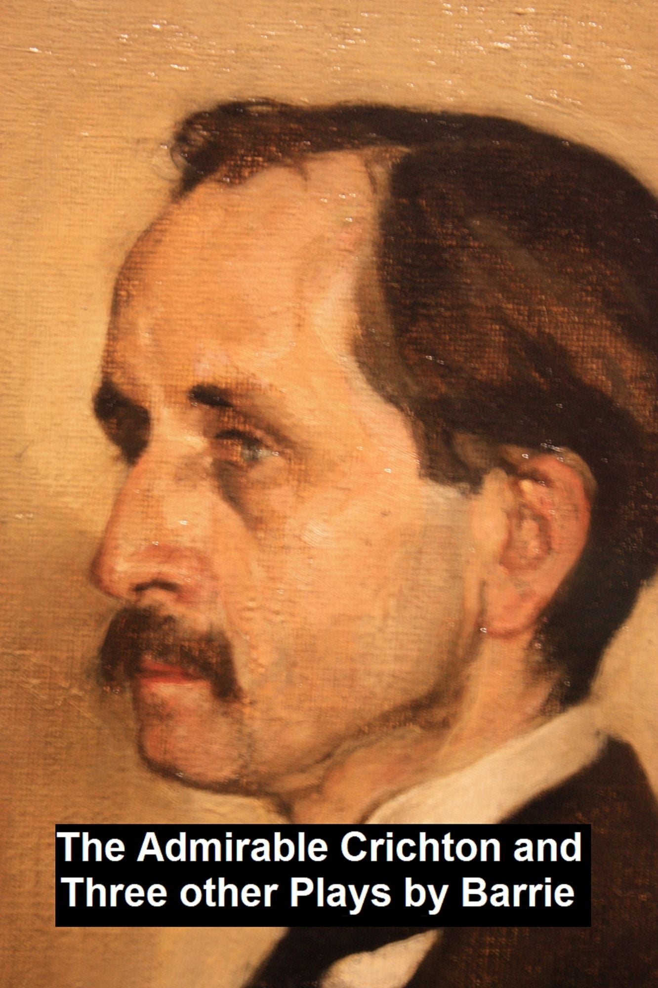 J.M. Barrie: Four Plays in a Single File