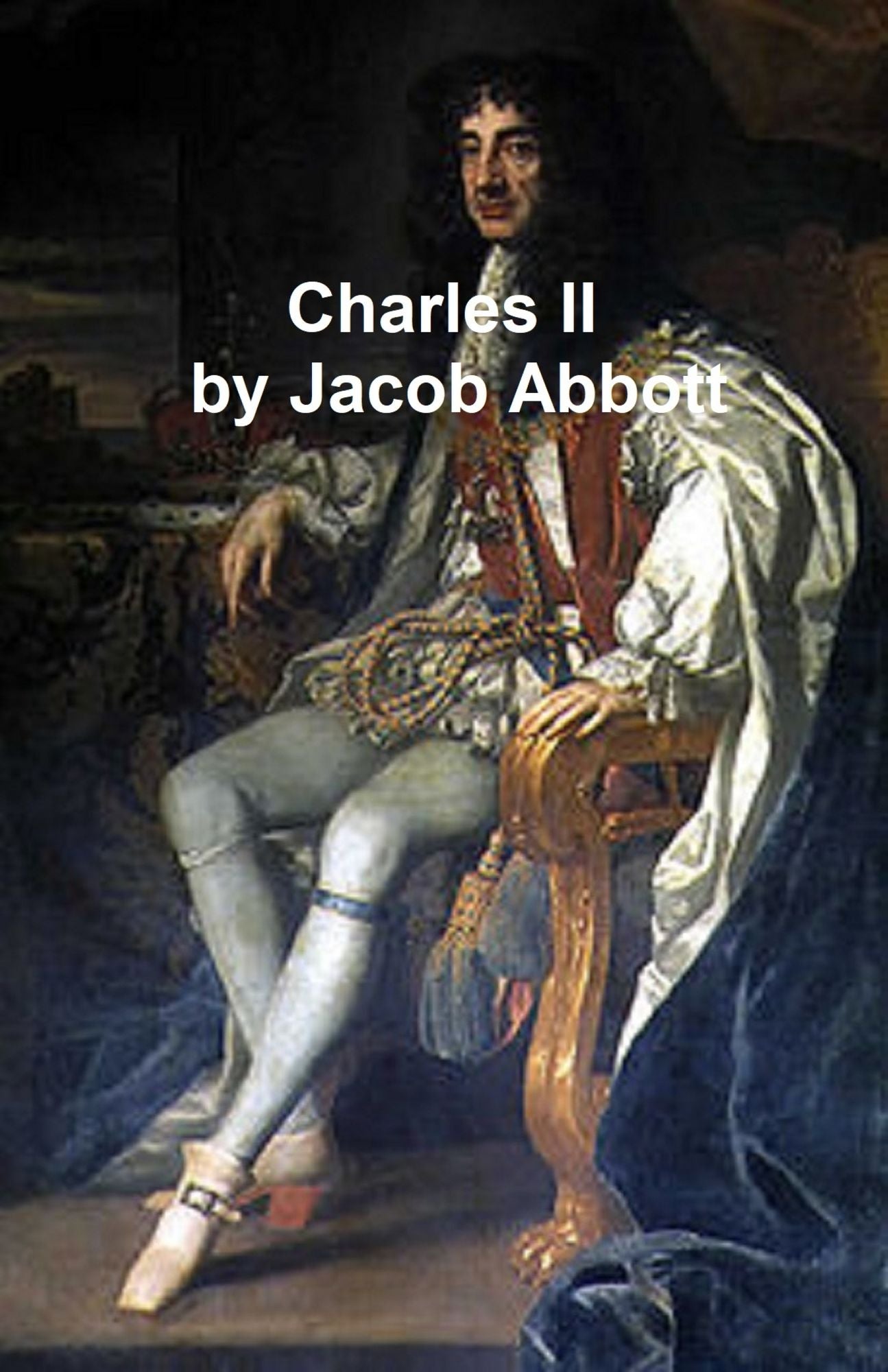 History of King Charles the Second of England