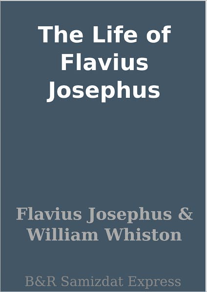 The Life of Flavius Josephus
