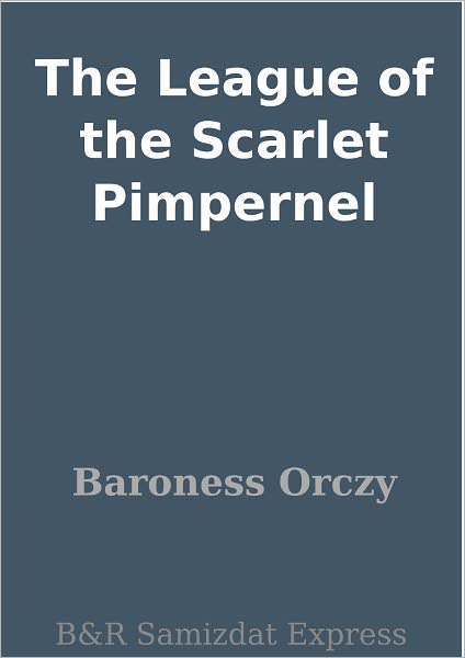 The League of the Scarlet Pimpernel