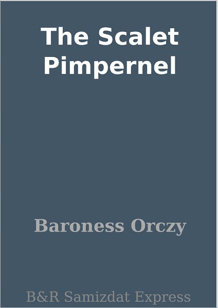 The Scalet Pimpernel