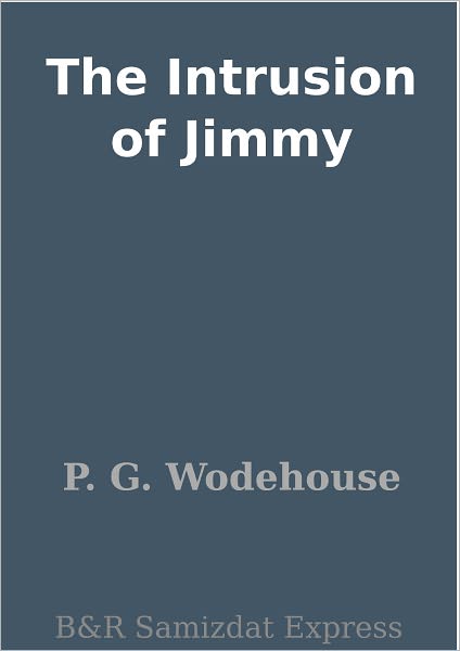 The Intrusion of Jimmy