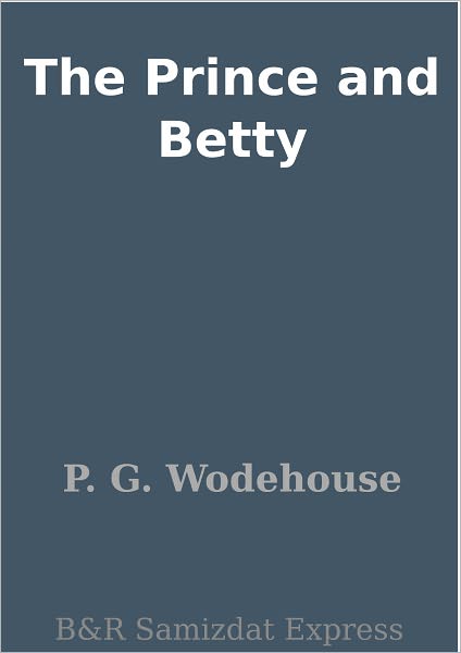 The Prince and Betty