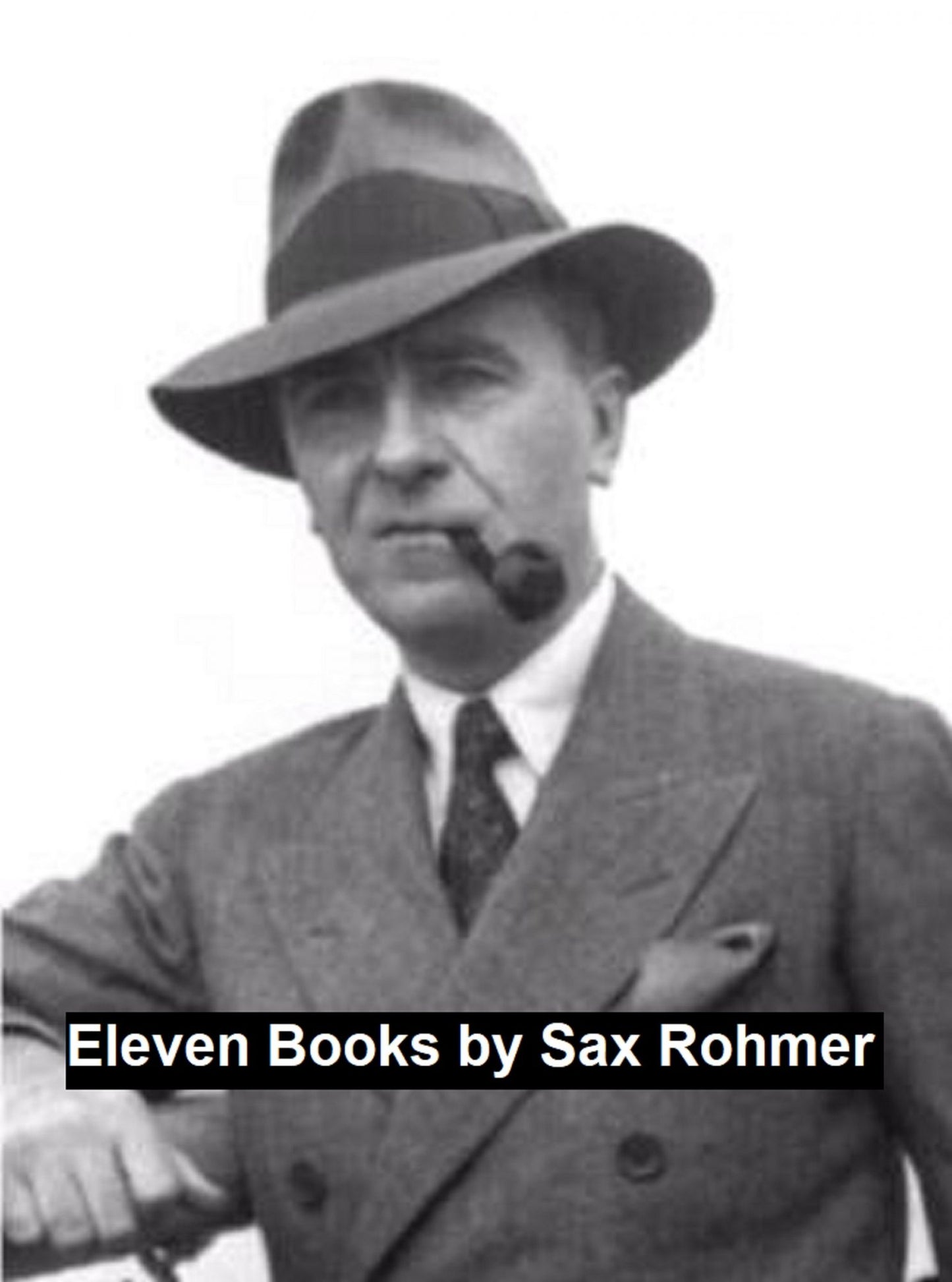 Sax Rohmer Collection: eleven books in a single file