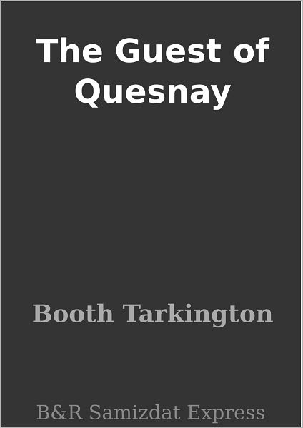 The Guest of Quesnay