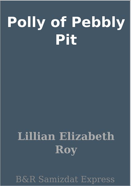 Polly of Pebbly Pit