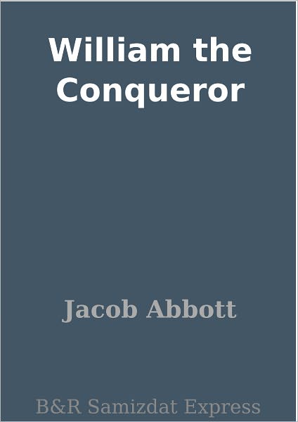 William the Conqueror