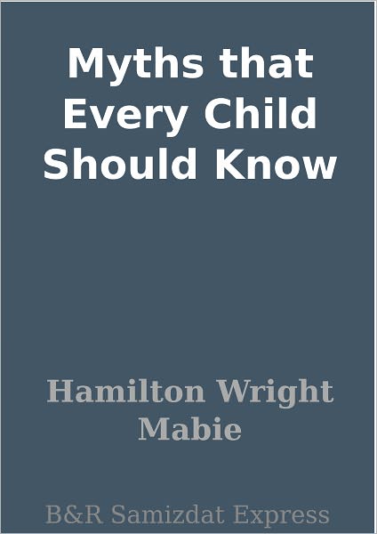 Myths that Every Child Should Know