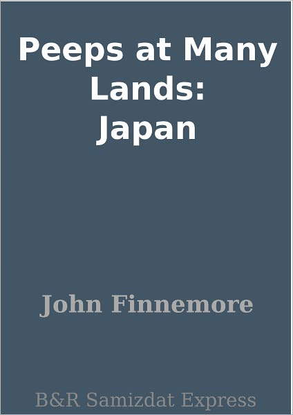 Peeps at Many Lands: Japan
