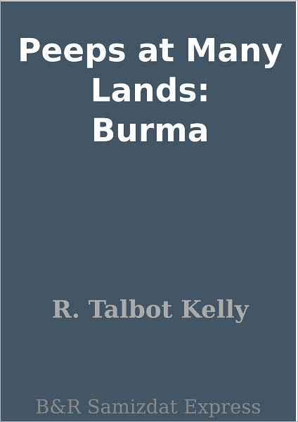 Peeps at Many Lands: Burma