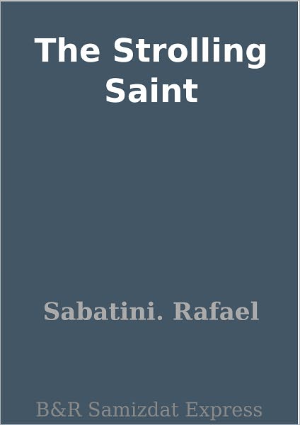The Strolling Saint