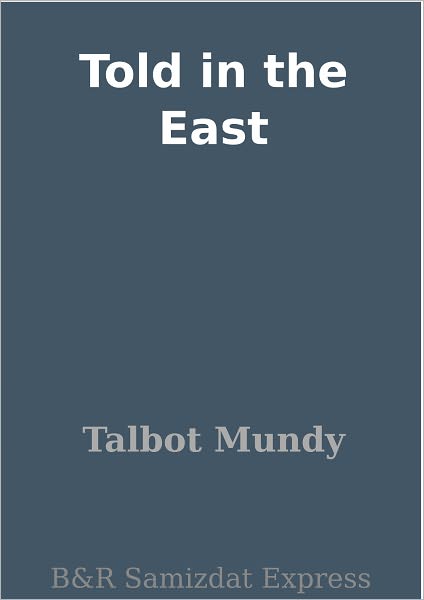 Told in the East