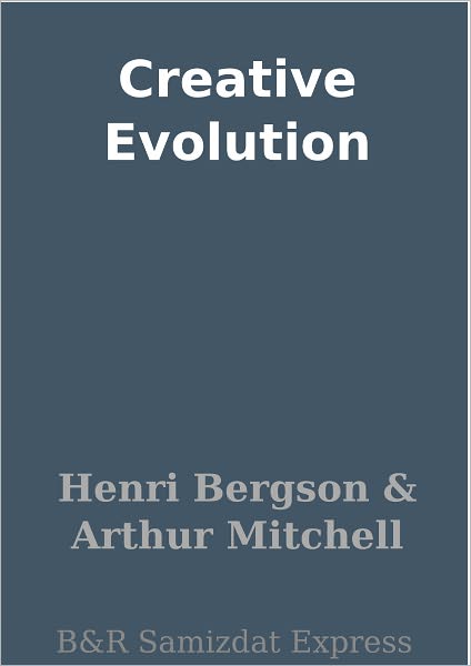 Creative Evolution