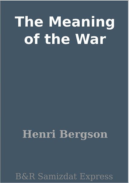 The Meaning of the War