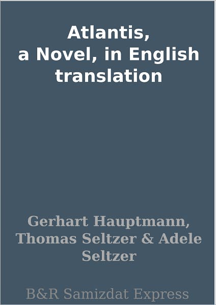 Atlantis, a Novel, in English translation