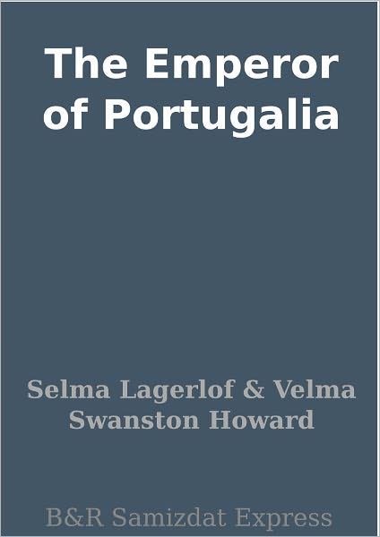 The Emperor of Portugalia