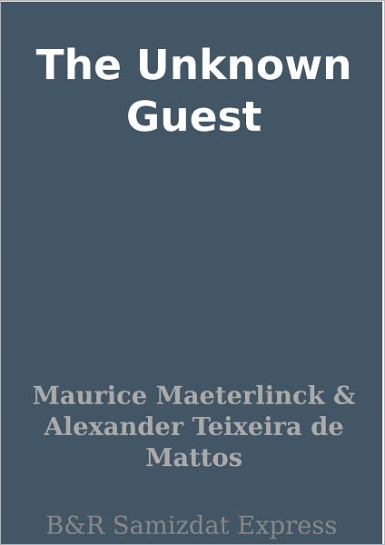 The Unknown Guest