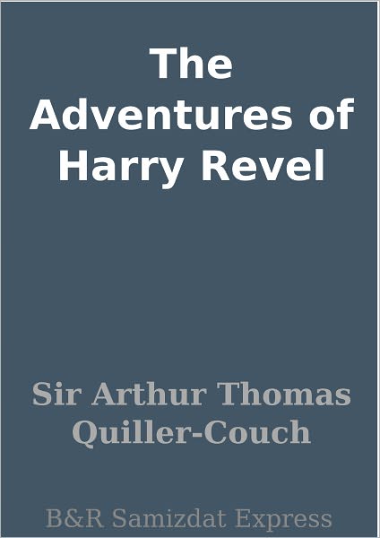 The Adventures of Harry Revel