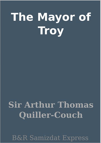 The Mayor of Troy