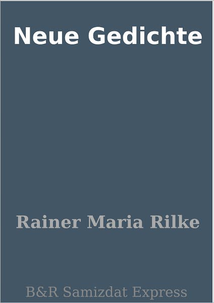 Neue Gedichte