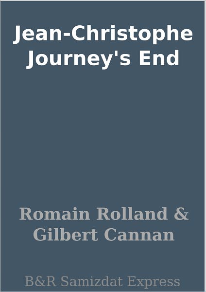 Jean-Christophe Journey's End