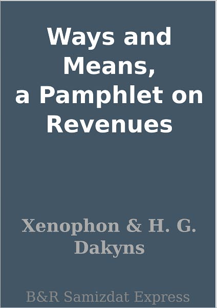 Ways and Means, a Pamphlet on Revenues