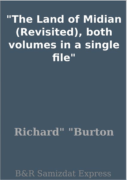 The Land of Midian (Revisited), both volumes in a single file