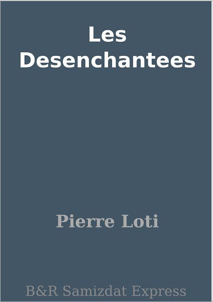 Les Desenchantees