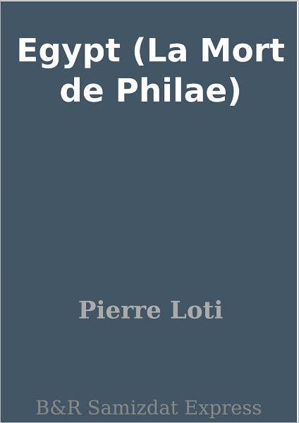 Egypt (La Mort de Philae)