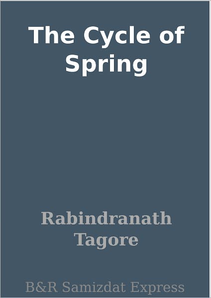 The Cycle of Spring