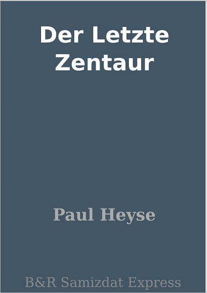 Der Letzte Zentaur