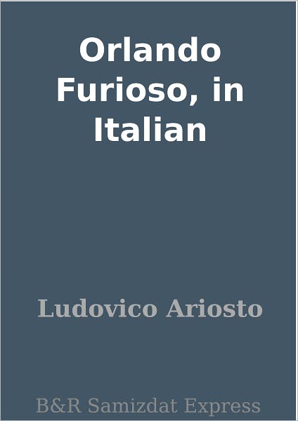 Orlando Furioso, in Italian