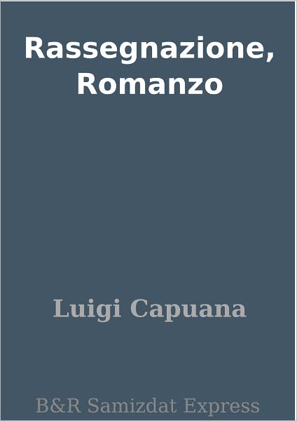 Rassegnazione, Romanzo