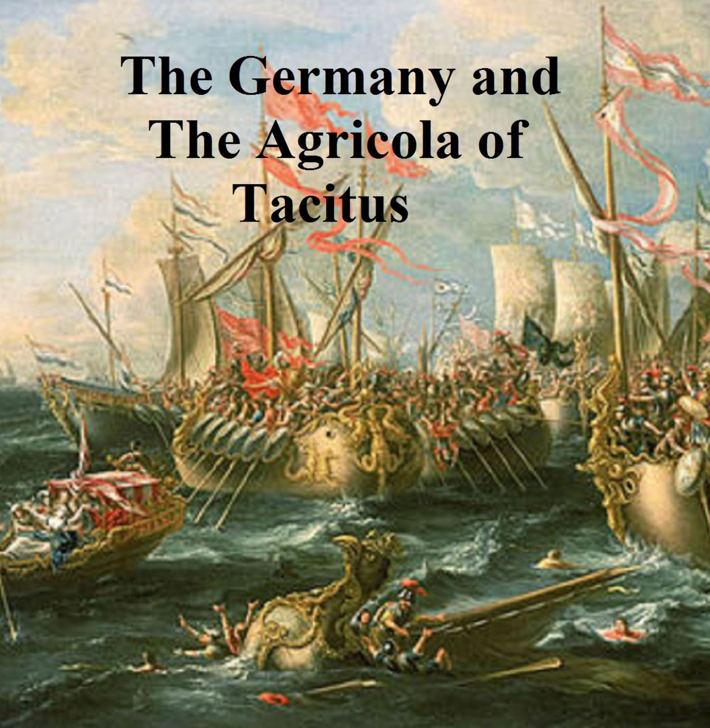 The Germany and the Agricola, in English translation