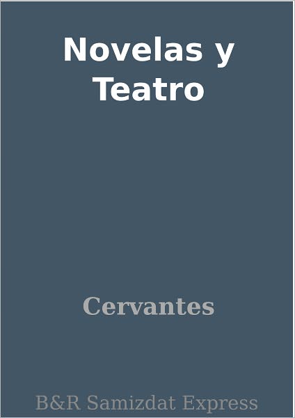 Novelas y Teatro