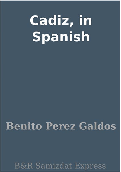 Cadiz, in Spanish