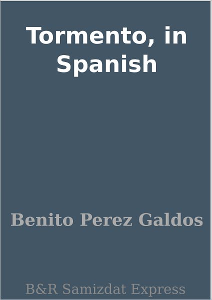 Tormento, in Spanish