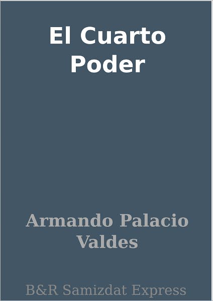El Cuarto Poder