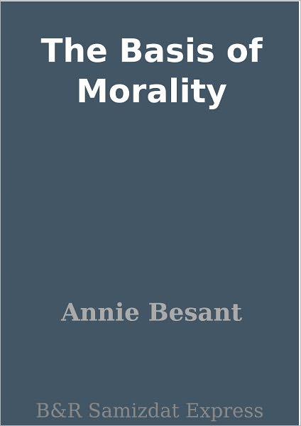 The Basis of Morality