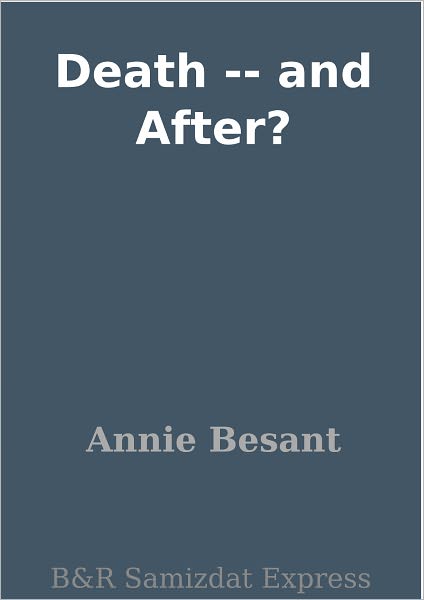 Death -- and After?