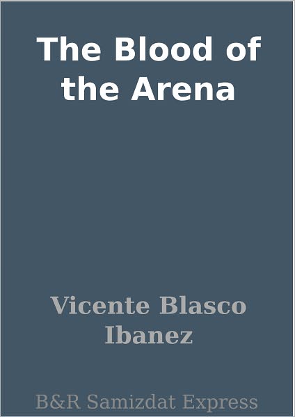 The Blood of the Arena