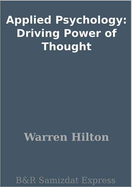 Applied Psychology: Driving Power of Thought