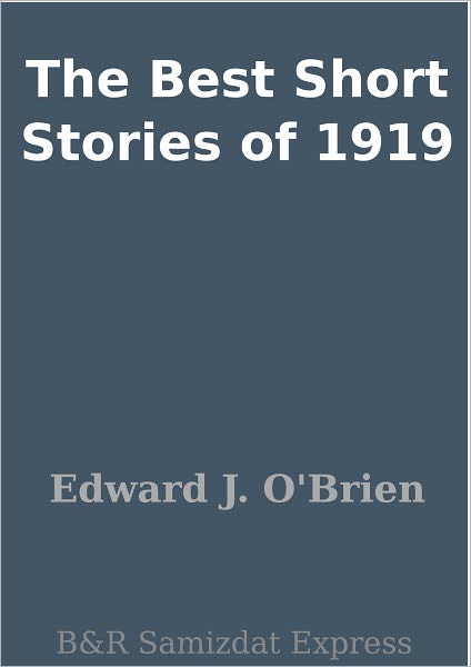 The Best Short Stories of 1919